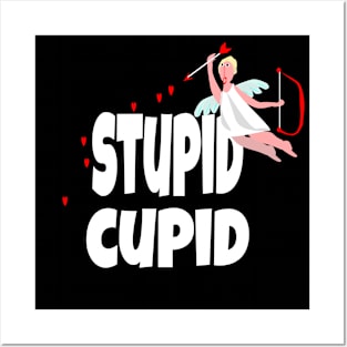 Funny, cute Valentine's Day Gift, "Stupid Cupid". Posters and Art